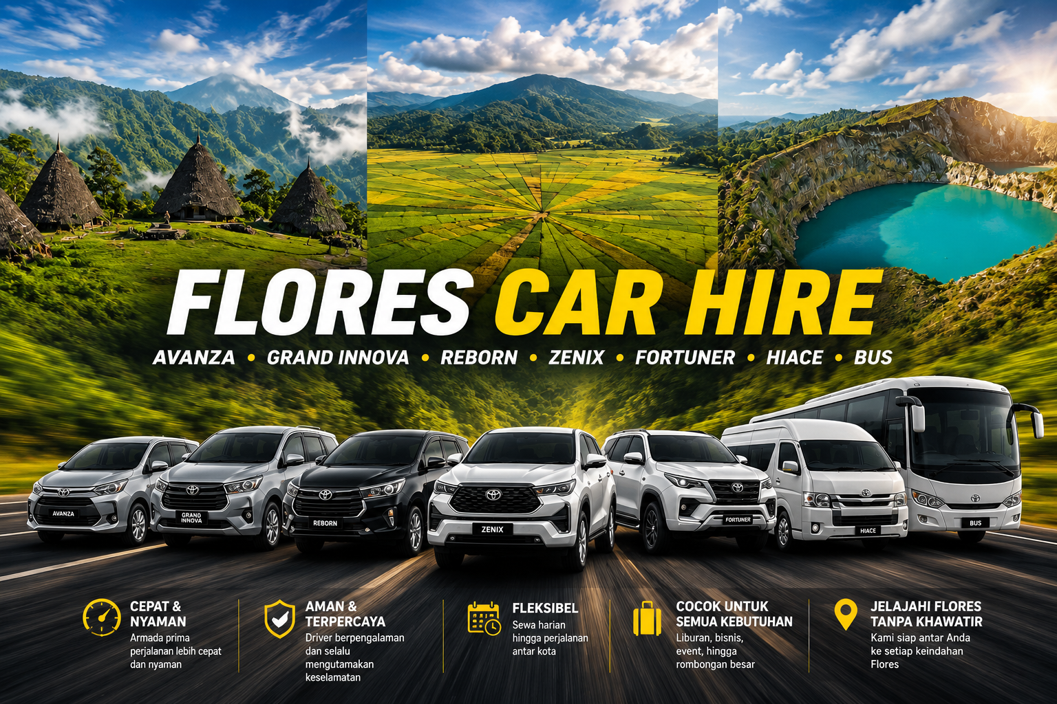 Flores Car Hire by Flores Pristine Tour  Travel featuring Avanza Grand Innova Reborn Zenix Fortuner Hiace and Bus rental services for tours across Flores Island Indonesia with scenic backgrounds of traditional villages green rice fields and Kelimutu Lake