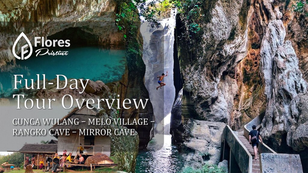 Full-Day Tour Overview : Cunca Wulang, Melo Village, Rangko Cave, Mirror Cave