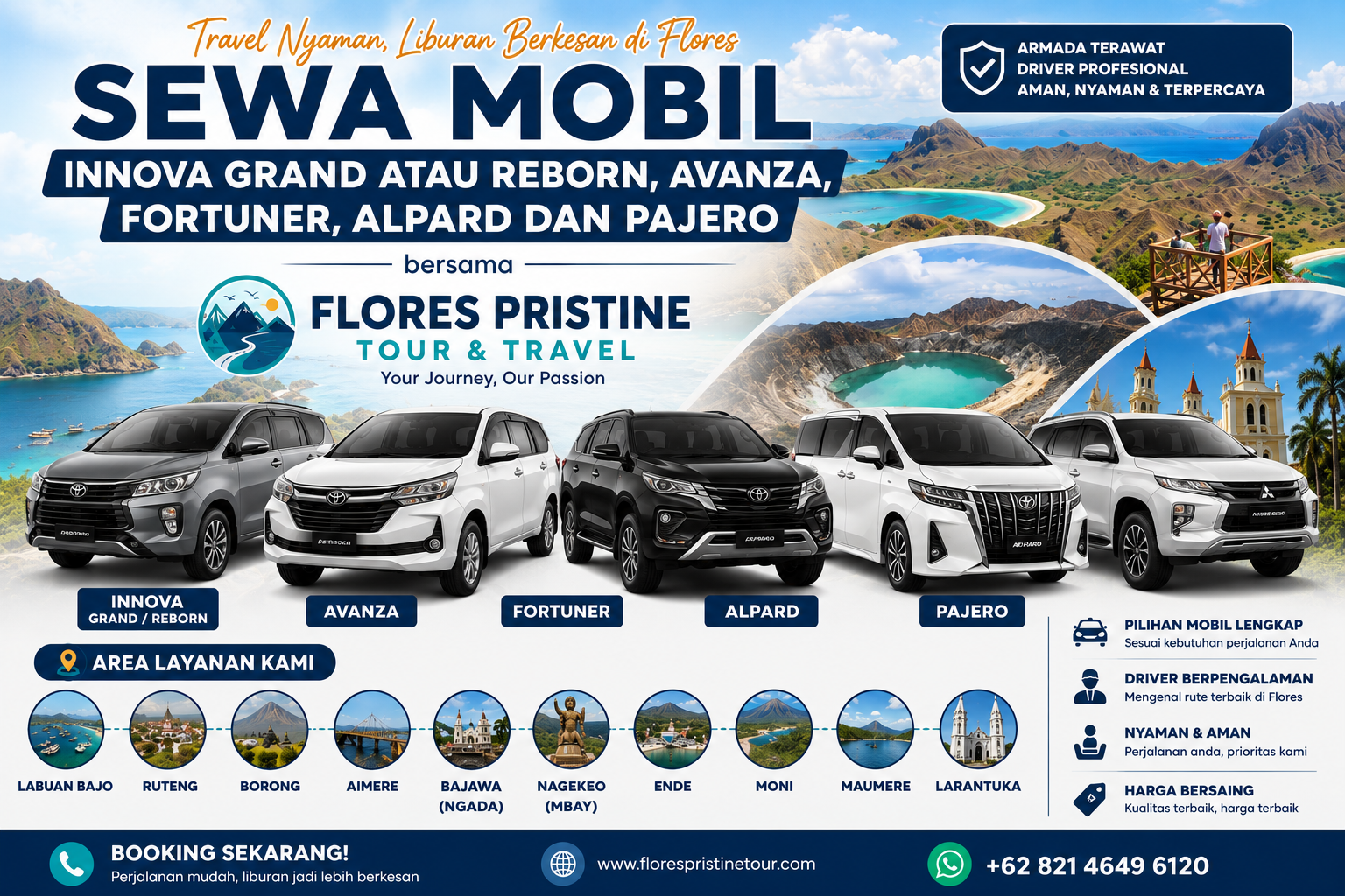 Sewa Mobil Innova Grand atau Reborn, Avanza, Fortuner, Alphard dan Pajero bersama Flores Pristine Tour & Travel di Flores melayani Labuan Bajo, Ruteng, Borong, Aimere, Bajawa, Nagekeo, Ende, Moni, Maumere dan Larantuka.