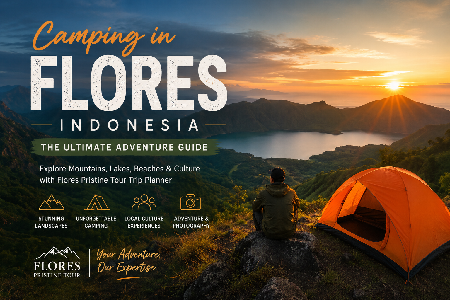 Camping in flores indonesia by flores pristine tour | flores komodo tour organizer A vibrant blog cover image showing a sunrise over the mountainous landscapes of Flores Indonesia with a glowing crater lake and a camper beside an orange tent promoting camping adventures and travel experiences with Flores Pristine Tour