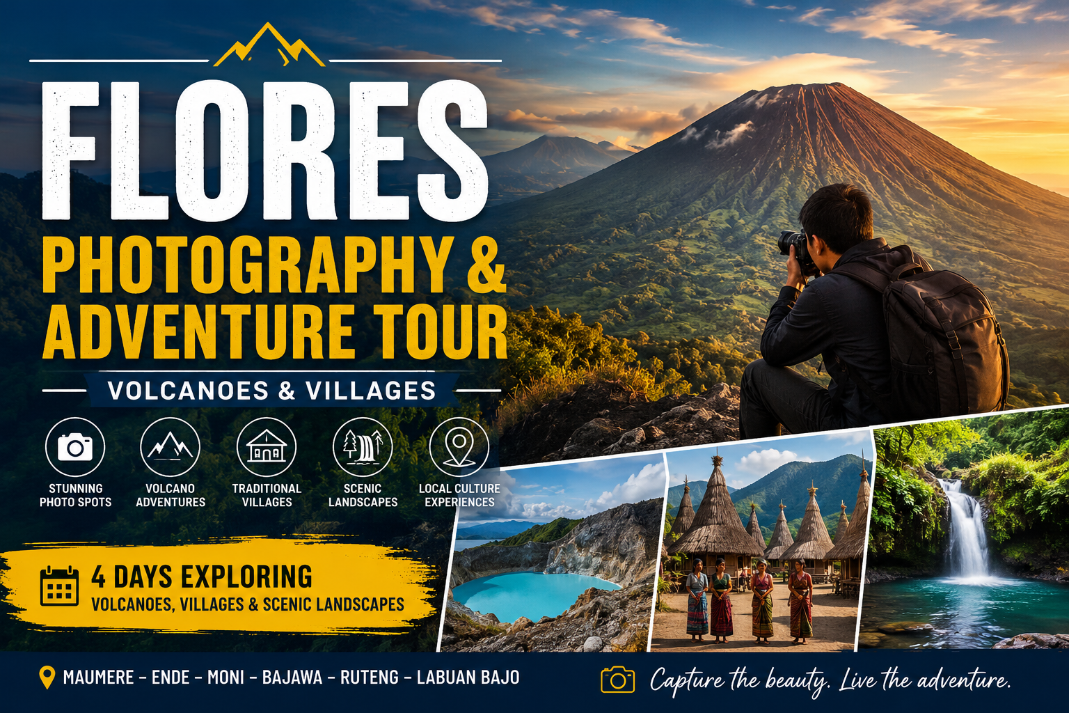 Flores Photography  Adventure Tour promotional cover featuring a photographer overlooking a dramatic volcanic landscape at sunrise with images of Kelimutu Crater Lakes traditional Flores villages and a tropical waterfall The design highlights a 4 day adventure tour across Flores Indonesia exploring volcanoes villages scenic landscapes and cultural experiences from Maumere to Labuan Bajo