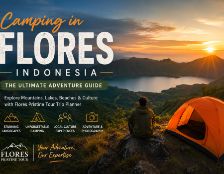 A vibrant blog cover image showing a sunrise over the mountainous landscapes of Flores, Indonesia, with a glowing crater lake and a camper beside an orange tent, promoting camping adventures and travel experiences with Flores Pristine Tour.